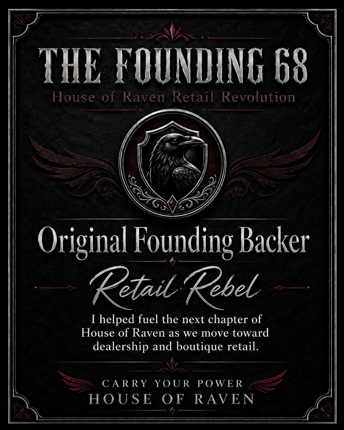 The Founding 68 | House of Raven Retail Revolution